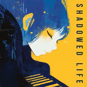 Shadowed Life - February Four