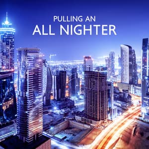 Pulling an All Nighter: Chillout Music to Listen When You Can’t Sleep - Chill Lounge Music System