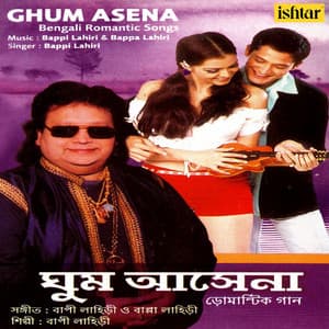 Ghum Asena - Bappi Lahiri