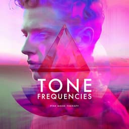 Tone Frequencies - Pink Noise Therapy