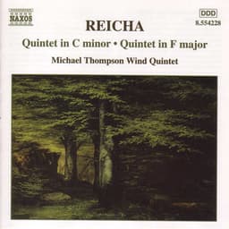 Reicha: Wind Quintets, Op. 91, No. 6 and Op. 88, No. 6 - Anton Reicha