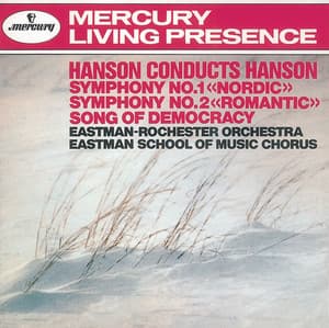 Hanson: Symphony Nos. 1 & 2 / Song of Democracy - Howard Hanson