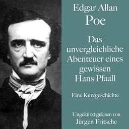 Edgar Allan Poe: Das unvergleichliche Abenteuer eines gewissen Hans Pfaall - Edgar Allan Poe