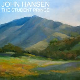 The Student Prince - John Hanson