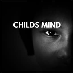 Childs Mind - Lullaby Orchestra