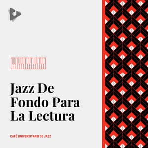 Jazz De Fondo Para La Lectura - Café Universitario de Jazz