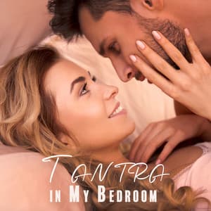 Tantra in My Bedroom - George Windsen