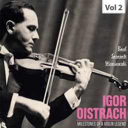 Milestones of a Violin Legend: Igor Oistrach, Vol. 2 - Igor Oistrakh