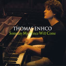 Someday My Prince Will Come - Thomas Enhco