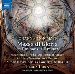 Mayr: Messa di gloria in E Minor & Messa di gloria in F Minor - Johann Simon Mayr