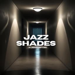A Light Left On - Jazz Shades