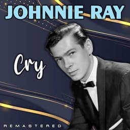 Cry - Johnnie Ray