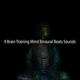 9 Brain Training Mind Binaural Beats Sounds - Binaural Beats Deep Sleep