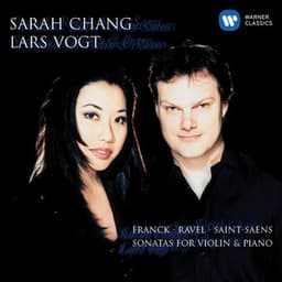 Franck, Ravel & Saint-Saens: Sonatas for Violin & Piano - Sarah Chang