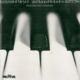 Krzysztof Meyer - 24 Piano Preludes & Sonatas - Krzysztof Meyer