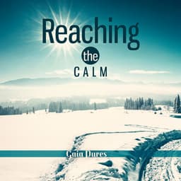 Reaching the Calm - Gaia Pures