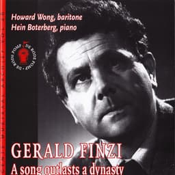 Gerald Finzi : A Song Outlasts a Dynasty - Gerald Finzi
