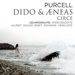 Purcell: Dido & Æneas, Circe - Henry Purcell