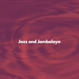 Jazz and Jambalaya - Cafe Music