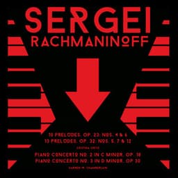 Sergei Rachmaninoff: Preludes & Piano Concertos - Sergei Rachmaninoff
