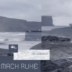 Mach Ruhe - theadelaidean