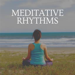 Meditative Rhythms - Zen Minds