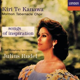 Songs Of Inspiration - Kiri Te Kanawa