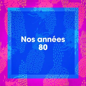 Nos années 80 - Génération 80