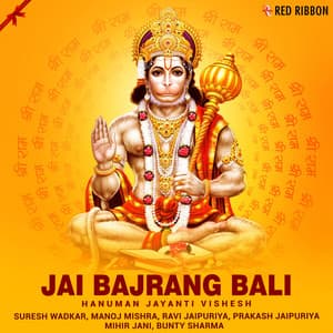 Jai Bajrang Bali - Hanuman Jayanti Vishesh - Vinod Bhatt