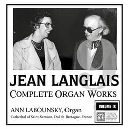 Langlais: The Complete Organ Works, Vol. IX - Jean Langlais