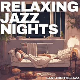 Last Nights Jazz - Relaxing Jazz Nights