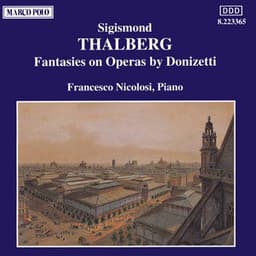 Thalberg: Fantasies On Operas by Donizetti - Sigismond Thalberg