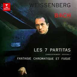 Bach: Partitas & Fantaisie chromatique et fugue - Johann Sebastian Bach