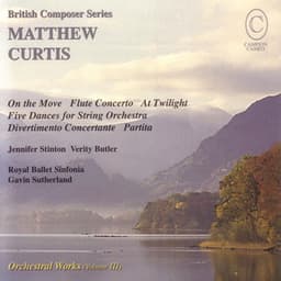 CURTIS: Orchestral Works Volume III - Matthew Curtis