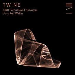 TWINE - Rolf Wallin