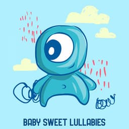 Baby Sweet Lullabies - Lullaby Babies