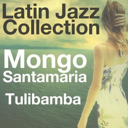 Tulibamba - Mongo Santamaria