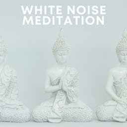 White Noise Meditation - Dreamtime Music