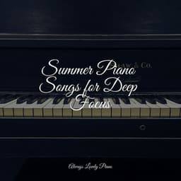 Soft Melodies to Get You to Study - Soulful Piano Group