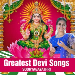 Greatest Devi Songs by Sooryagayathri - Sooryagayathri