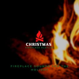 Fireplace Sounds for the Holiday - Christmas Fireplace Sounds