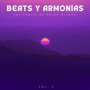 Beats Y Armonías Solitarias De Ruido Blanco - Meditación Con Ruido Blanco