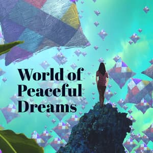 World of Peaceful Dreams - Best Sleep Music Academy