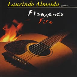 Flamenco Fire - Laurindo Almeida