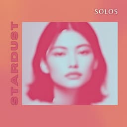 Stardust Solos: Exploration of the Soul, Sax - Jazz Sax Lounge Collection