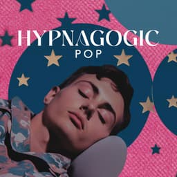 Hypnagogic Pop - #1 Hits Now