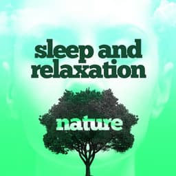 Sleep and Relaxation: Nature - Deep Sleep Nature Sounds