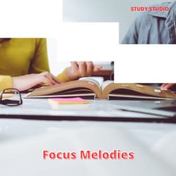 Focus Melodies: Enhanced Brain Power - Study Studio