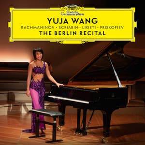 The Berlin Recital - Yuja Wang