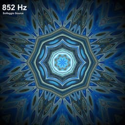 852 Hz Returning to Spiritual Order Meditation Music - Solfeggio Source